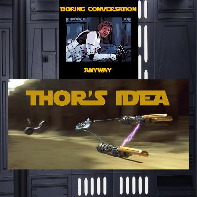 Episode 273 - Thor's Idea
