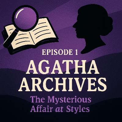 Episode 1 - The Mysterious Affair At Styles