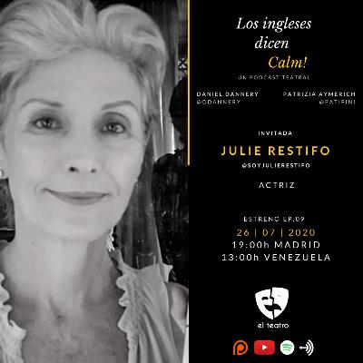 Los Ingleses Dicen Calm! - Julie Restifo [EP09]