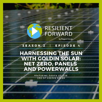 Harnessing the Sun with Goldin Solar: Net Zero, Panels, and Powerwalls Harnessing the Sun with Goldin Solar: Net Zero, Panels, and Powerwalls