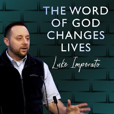 The Word of God Changes Lives The Word of God Changes Lives
