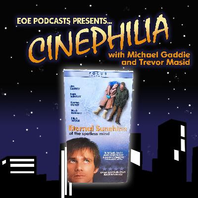 Ep. 058 - Michel Gondry's Eternal Sunshine of the Spotless Mind (2004)