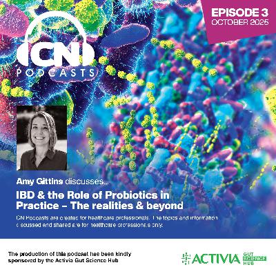 IBD & the Role of Probiotics in Practice – Considering the realities and beyond