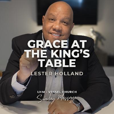 Grace at the King's Table