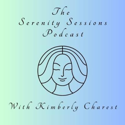 Welcome to The Serenity Sessions Podcast