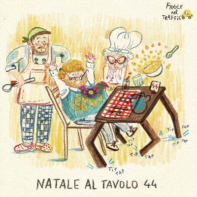 65 - Natale al tavolo 44 - Favola speciale di Natale