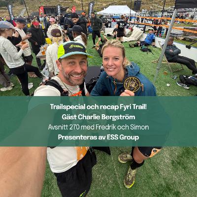 270. Trailspecial och recap Fyri Trail! Gäst Charlie Bergström