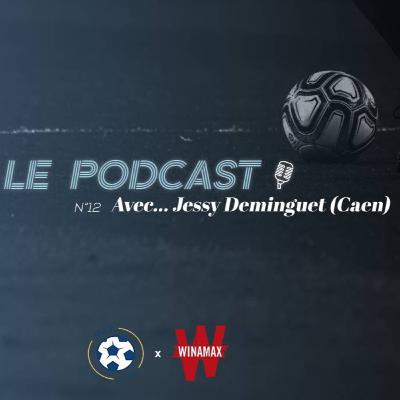 Podcast ML2 - Episode 12 avec Jessy Deminguet