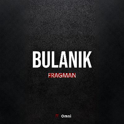 BULANIK | Fragman | İlk Bölüm 10 Nisan'da!
