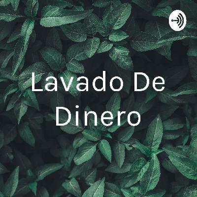 LAVADO DE DINERO EN MÉXICO