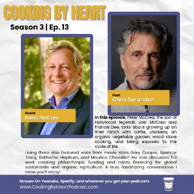 Cooking By Heart with Chris Sarandon with Special Guest Peter McCrea