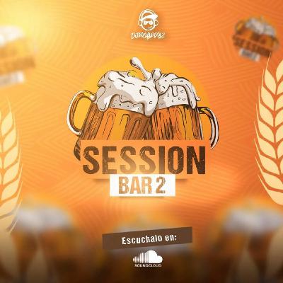 Bar Session 2 - Djrichardiaz Bar Session 2 - Djrichardiaz