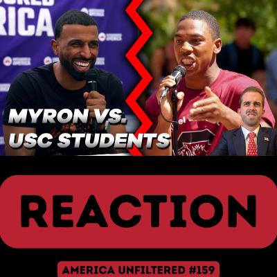 Myron Gaines Debates Students at USC Reaction | America Unfiltered #159