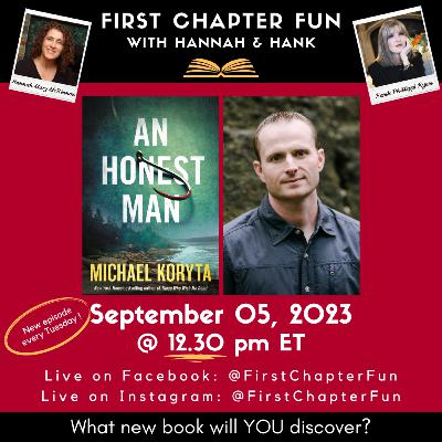 First Chapter Fun – Episode 347 – AN HONEST MAN by Michael Kyorta