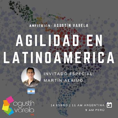 Agilidad en Latinoamérica con Martin Alaimo
