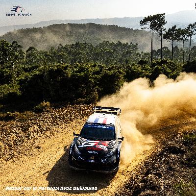 Retour sur le rallye du Portugal 2024 avec Guillaume !