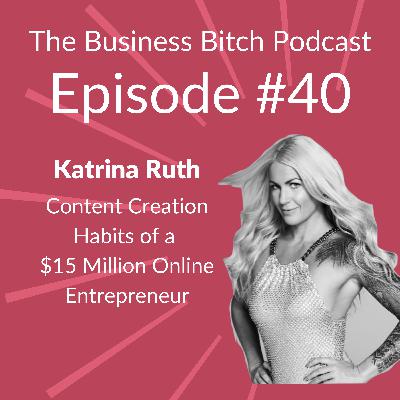 Ep. 40: Content Creation Habits of a $15 Million Entrepreneur