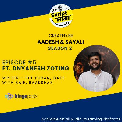 Season 2 Episode #5: Featuring Dnyanesh Zoting Season 2 Episode #5: Featuring Dnyanesh Zoting