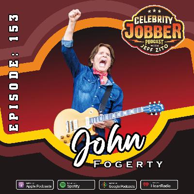 Celebrity Jobber with Jeff Zito - John Fogerty
