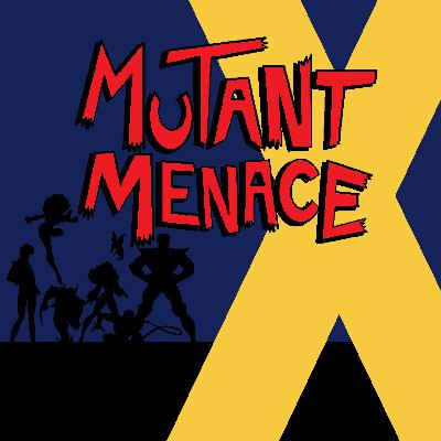43 - Uncanny X-Men #174-176 & New Mutants #7-8 – Madelyne Pryor