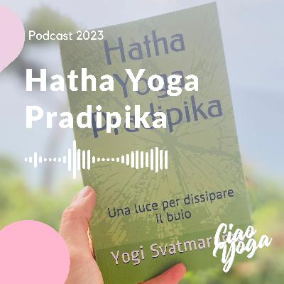 Cos'è l'Hatha Yoga Pradipika?