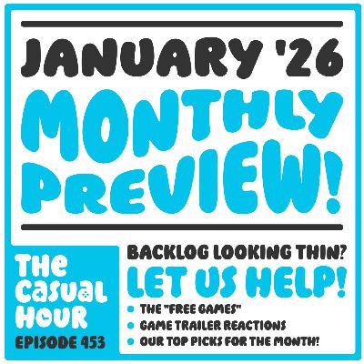 Episode 453 - January '26 Games Preview!