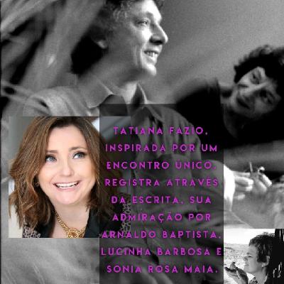 E quando voarmos, uma homenagem à Arnaldo Baptista, Lucinha Barbosa e Sonia Rosa Maia.