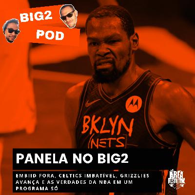 Panela da NBA no BIG2 tem CELTICS Imbatível, EMBIID fora do SIXERS e GRIZZLIES Sedutor | Big2 Pod feat. Drika Evarini e Ricardo Pincigher Panela da NBA no BIG2 tem CELTICS Imbatível, EMBIID fora do SIXERS e GRIZZLIES Sedutor | Big2 Pod feat. Drika Evarini e Ricardo Pincigher