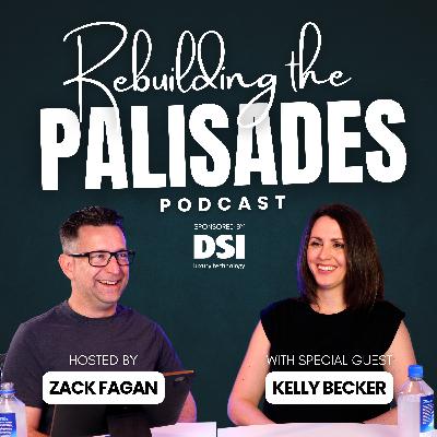 Rebuilding the Palisades with Kelly Becker