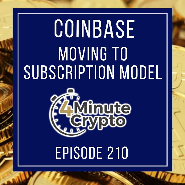 Is Coinbase Considering A Subscription Model? Is Coinbase Considering A Subscription Model?