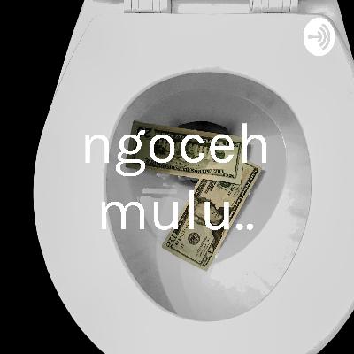 ngoceh mulu.. (Trailer)