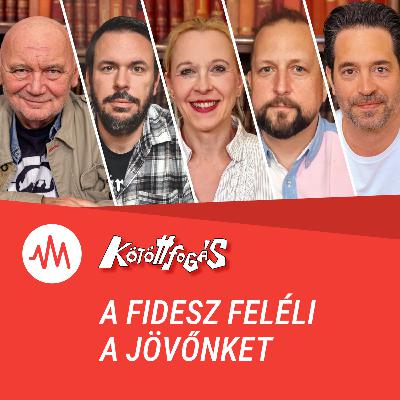 Kötöttfogás 356. – A Fidesz feléli a jövőnket
