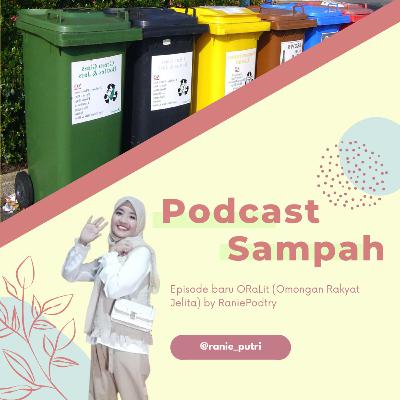 Podcast Sampah!