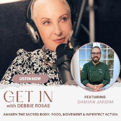 Awaken the Sacred Body: Food, Movement & Imperfect Action with Damian Jardim
