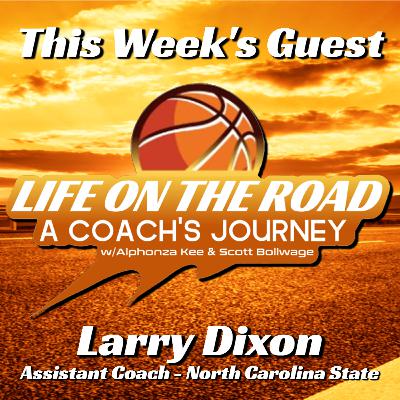 Life on the Road - Guest Larry Dixon Life on the Road - Guest Larry Dixon