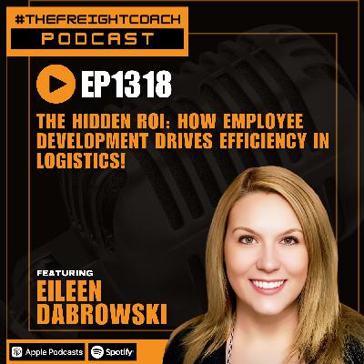 1318. #TFCP - The Hidden ROI: How Employee Development Drives Efficiency in Logistics!