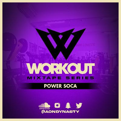 GYM WORKOUT MIX - [POWER SOCA]