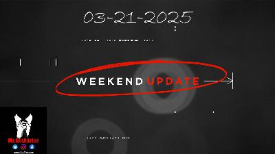Weekend Update - 03212025