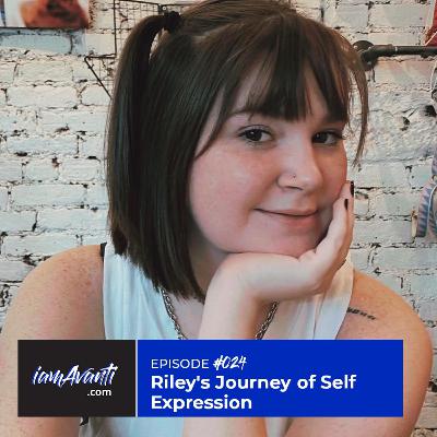 EP024: Riley's Journey of Self-Expression
