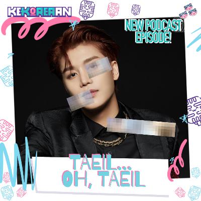 Eps. 159: The Moon Taeil Scandal (halah)