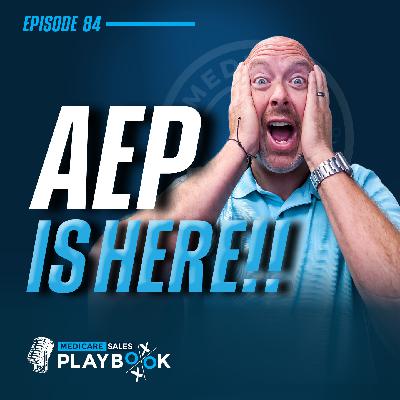 How to Sell Medicare: Your 2025 AEP Game Plan How to Sell Medicare: Your 2025 AEP Game Plan