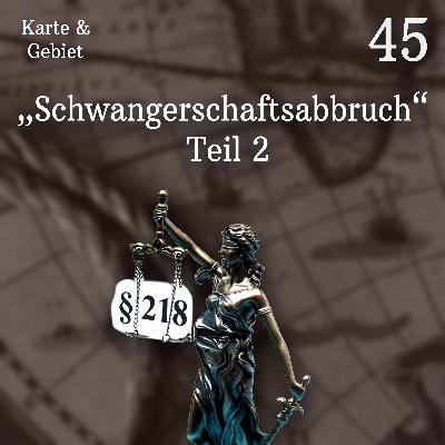 "Schwangerschaftsabbruch" Teil 2 - Folge 45