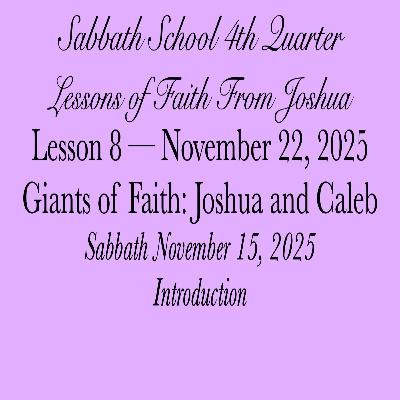 Giants of Faith: Joshua and Caleb — Introduction Giants of Faith: Joshua and Caleb — Introduction