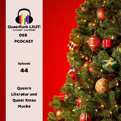 #44 Queere Literatur und Queer Xmas Mucke #44 Queere Literatur und Queer Xmas Mucke