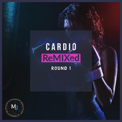 Mix Radio: Cardio ReMIXed - Round 1