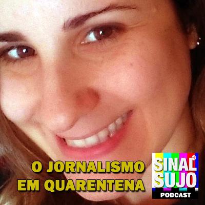 O Jornalismo em Quarentena