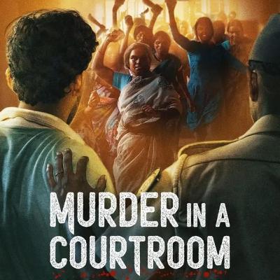 Netflix Series - Murder in the courtroom