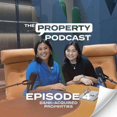 Bank-Acquired Properties | The Property Podcast Episode 4