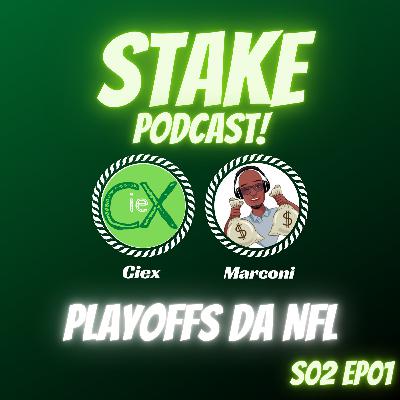 Stake Podcast! Playoffs da NFL