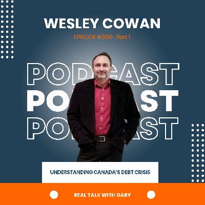 Understanding Canada's Debt Crisis - Wes Cowan